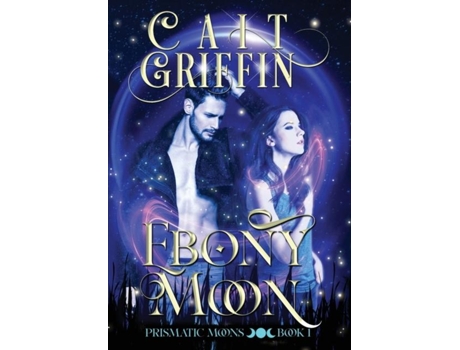 Livro Ebony Moon De Cait Griffin (inglês)