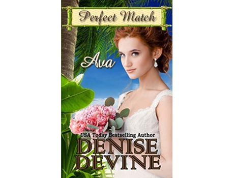 Livro Ava Perfect Match de Denise Annette Devine e Perfect Match (Inglês)