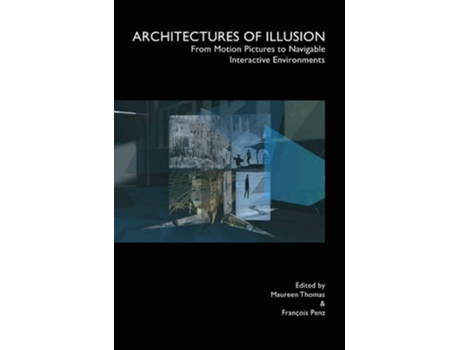Livro Architectures of Illusion de François Penz, Brian Ashbee et al. (Inglês - Capa Dura)