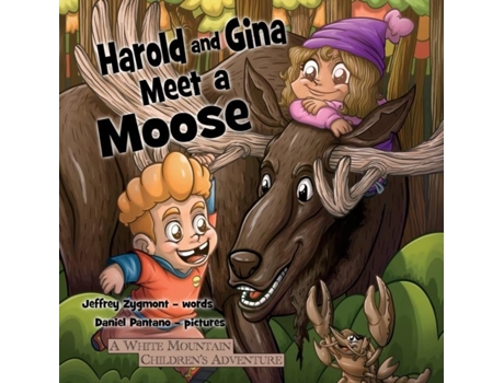 Livro Harold and Gina Meet a Moose de Jeffrey Zygmont (Inglês)