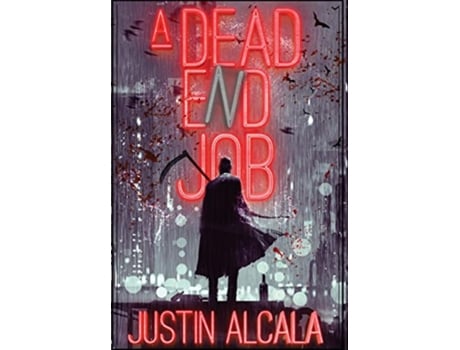 Livro A DeadEnd Job de Justin Alcala (Inglês - Capa Dura)