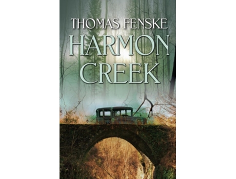 Livro Harmon Creek De Thomas Fenske (inglês)