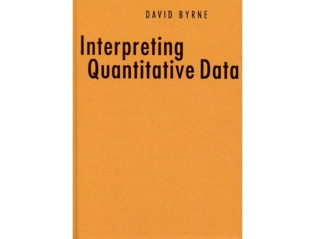 Livro Interpreting Quantitative Data David Byrne (Inglês)