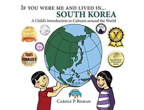 Livro If You Were Me And Lived In... South Korea De Carole P Roman E Kelsea Wierenga (inglês)
