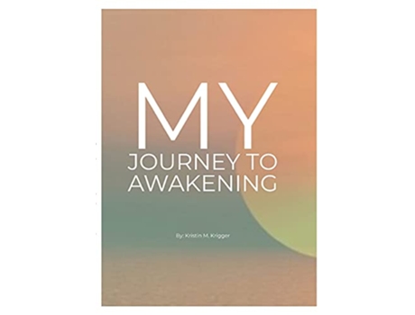 Livro My Journey to Awakening de Kristin Krigger (Inglês)