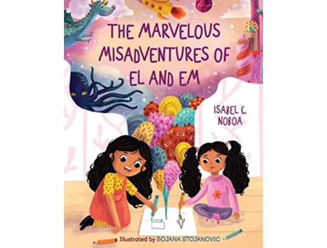 Livro The Marvelous Misadventures of El and Em de Isabel C Noboa (Inglês)