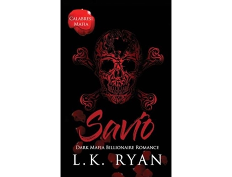 Livro Savio An Age Gap Arranged Marriage Dark Mafia Billionaire Romance de LK Ryan (Inglês - Capa Dura)