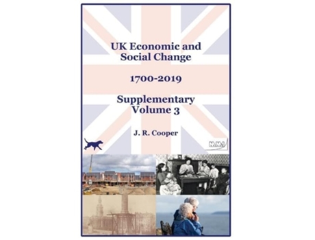 Livro UK Economic amp Social Change - 1700-2019 - Supplementary Volume 3 de J R Cooper (Inglês - Capa Dura)