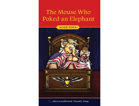 Livro The Mouse Who Poked an Elephant de Mark Piper (Inglês)