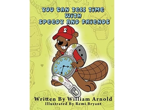 Livro You Can Tell Time With Speedy And Friends de William Arnold (Inglês)