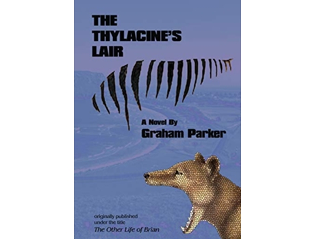 Livro The Thylacines Lair de Graham Parker (Inglês)