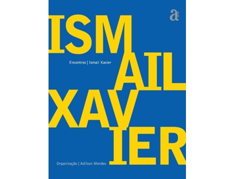 Livro Ismail Xavier - Encontros De Ismail Xavier (português)
