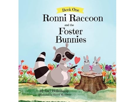 Livro Ronni Raccoon and the Foster Bunnies de Luci Hollenkamp (Inglês - Capa Dura)