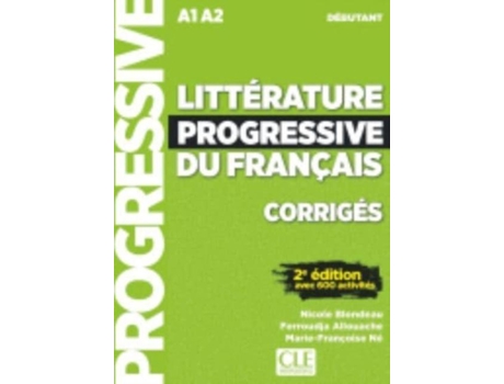 Livro Corrigés Littérature débutant progressive Français2e edition de Marie-Françoise Né e Nicole Blondeau (Francês)