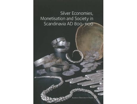 Livro Silver Economies, Monetisation amp Society in Scandinavia, AD 800-1100 de Gareth Williams (Inglês - Capa Dura)