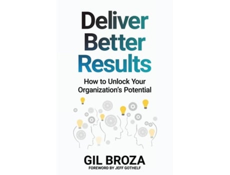 Livro Deliver Better Results de Gil Broza (Inglês)