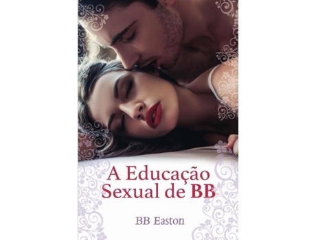 Livro A Educaçao Sexual De BB de BB Easton (Português)