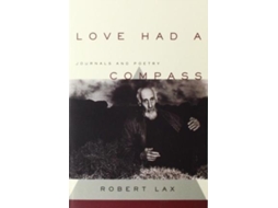 Livro Love Had a Compass de Robert Lax (Inglês)