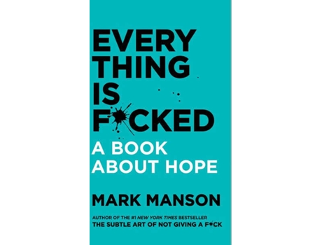 Livro Everything Is F*Cked de Mark Manson