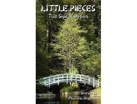 Livro Little Pieces This Side Of Japan De Michael Hoffman (inglês)