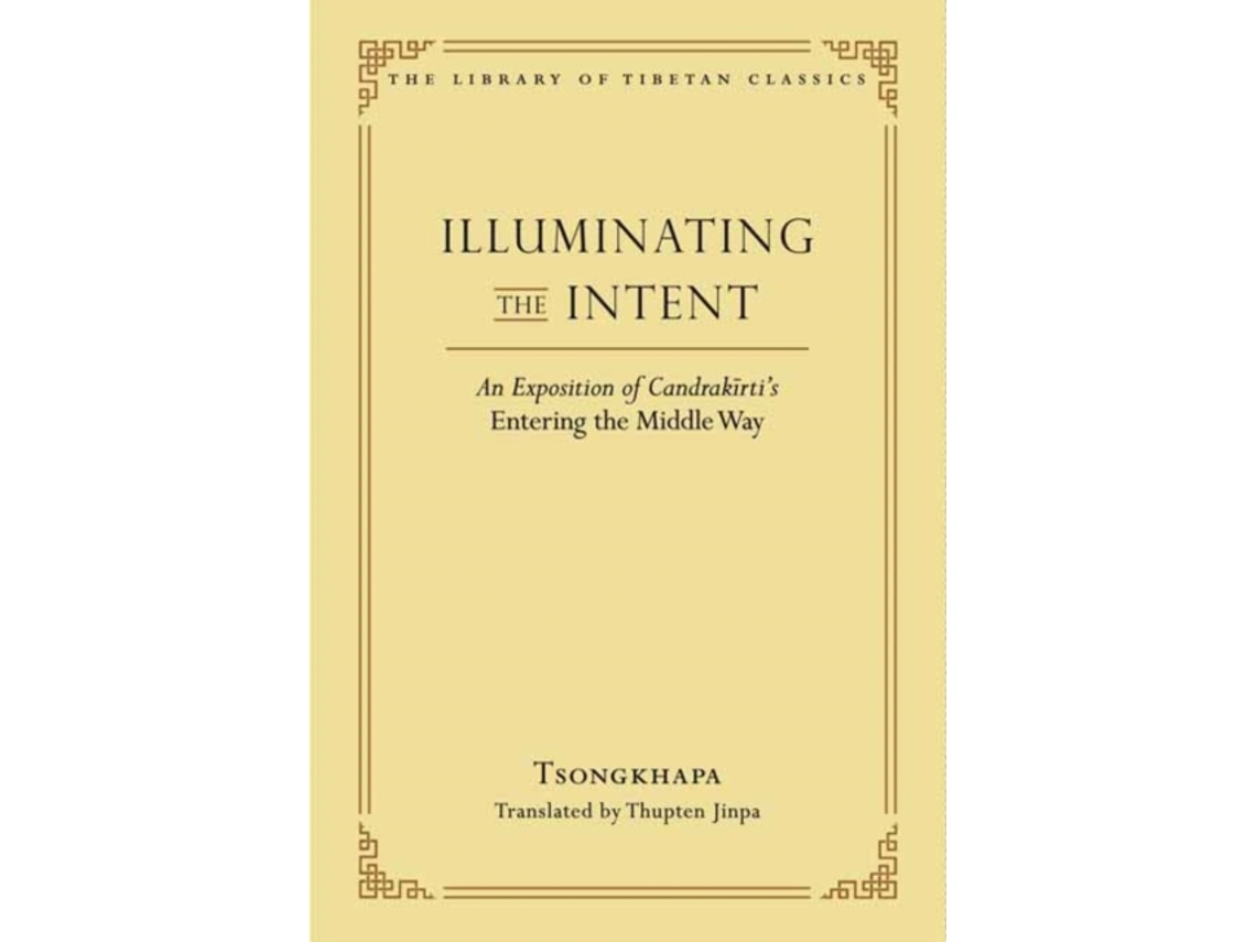 Livro Illuminating the Intent de Je Tsongkhapa (Inglês - Capa Dura)