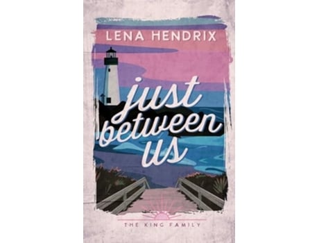 Livro Just Between Us de Lena Hendrix (Inglês)