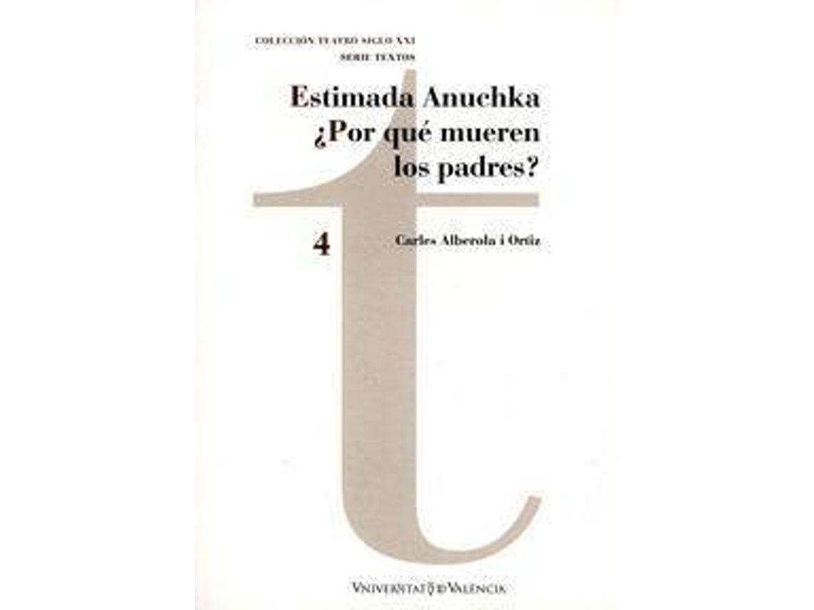 Livro Estimada Anuchka y Por qué mueren los padres de Carles Alberola (Espanhol)