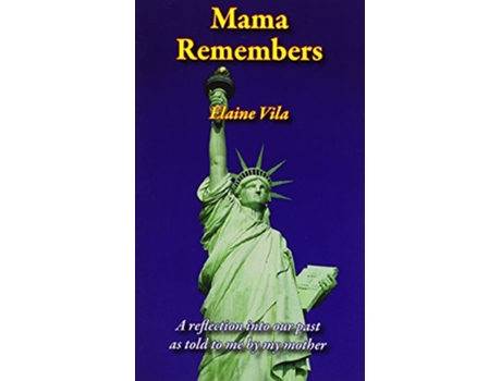 Livro Mama Remembers de Elaine Vila (Inglês)