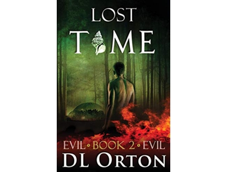 Livro Lost Time Between Two Evils de D L Orton (Inglês)