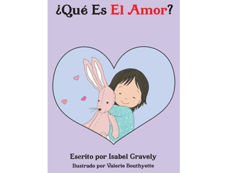 Livro ¿Qué Es El Amor? de Isabel Gravely (Espanhol - Capa Dura)