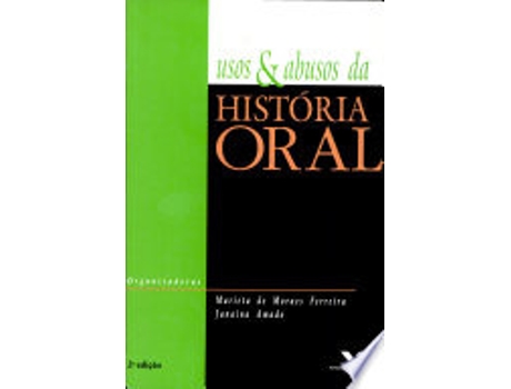 Livro Usos e Abusos da História Oral de Marieta de Moraes Ferreira (Português do Brasil)
