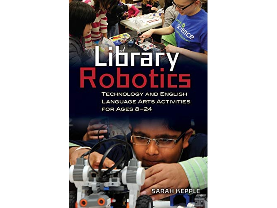Livro Library Robotics de Sarah Kepple (Inglês)