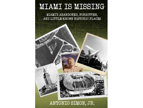 Livro Miami Is Missing De Antonio Simon (inglês)