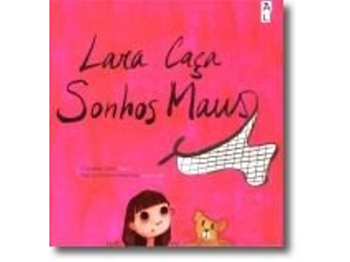 Livro Lara Caça Sonhos Maus de Cláudia Leal .