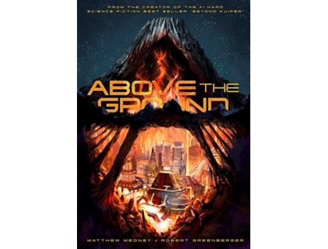 Livro Above the Ground de Matthew Medney e Robert Greenberger (Inglês)