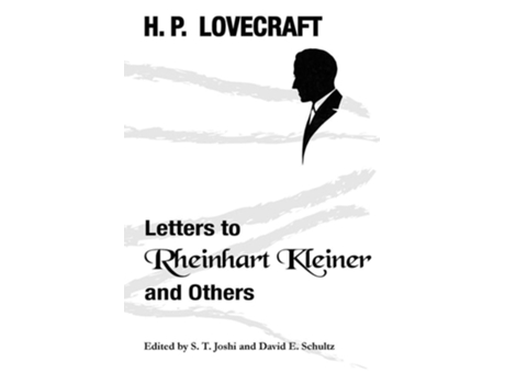 Livro Letters To Rheinhart Kleiner And Others De H P Lovecraft (inglês)