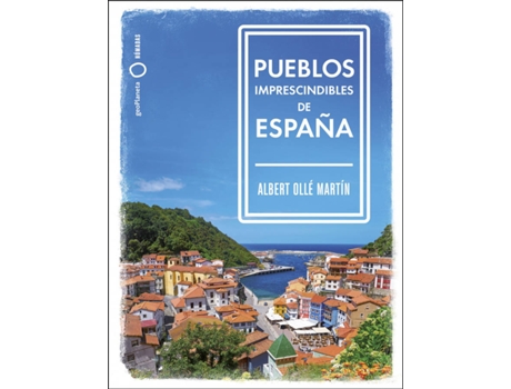 Livro Pueblos Imprescindibles De España de Albert Ollé (Espanhol)