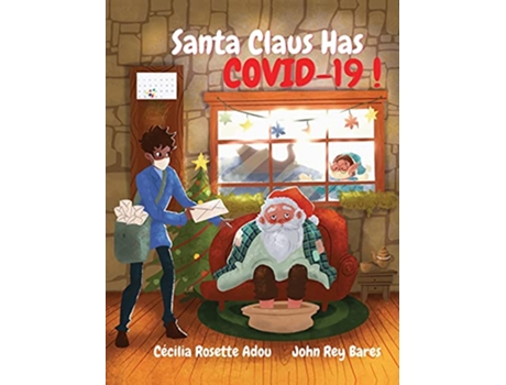 Livro Santa Claus Has COVID19 de Cécilia Rosette Adou (Inglês - Capa Dura)