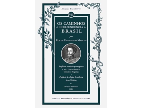 Livro Os Caminhos Da Independência Do Brasil de Rui De Figueiredo Marcos (Português)