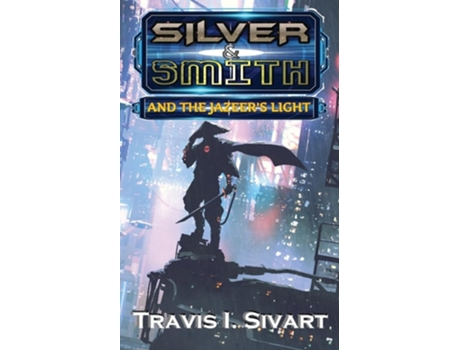 Livro Silver amp Smith and the Jazeers Light de Travis I Sivart (Inglês)