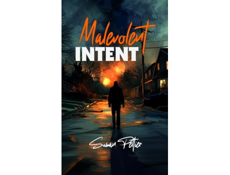 Livro Malevolent Intent de Susan Peltier (Inglês)