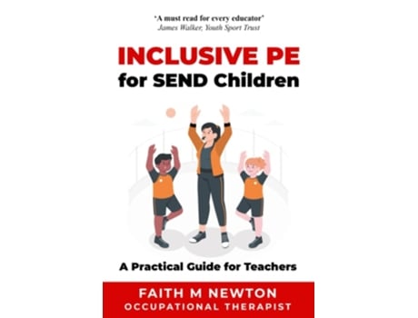 Livro Inclusive PE for SEND Children A Practical Guide for Teachers de Faith M Newton (Inglês)