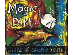CD Magic Dirt - Signs Of Life & The Second Coming (1CDs)