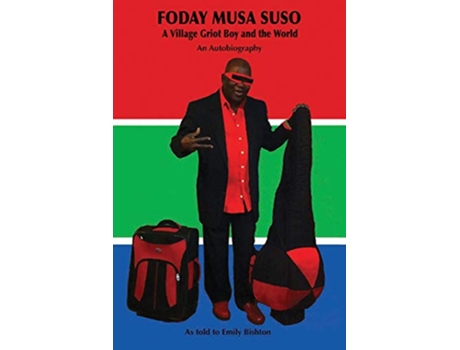 Livro Foday Musa Suso A Village Griot Boy and the World de Foday Musa Suso Emily Bishton (Inglês)