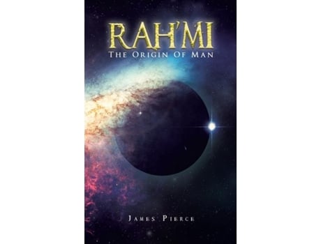Livro Rahmi The Origin Of Man De James Pierce (inglês)