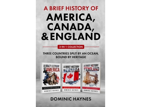 Livro A Brief History of America, Canada and England 3-in-1 Collection de Dominic Haynes (Inglês)