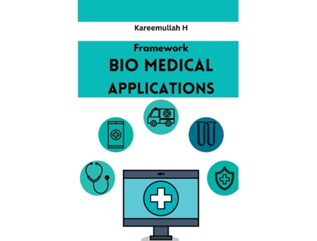 Livro Framework Bio Medical Applications de Kareemullah H (Inglês)
