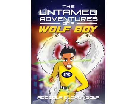 Livro The Untamed Adventures Of A Wolf Boy De Adebola Olorunsola (inglês)