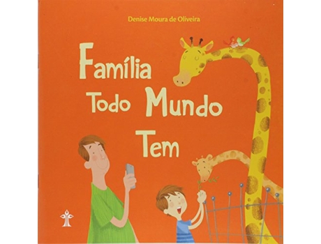 Livro Família Todo Mundo Tem de Denise Moura de Oliveira (Português do Brasil)