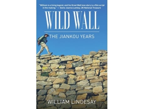 Livro Wild Wall-the Jiankou Years De William Lindesay (inglês)